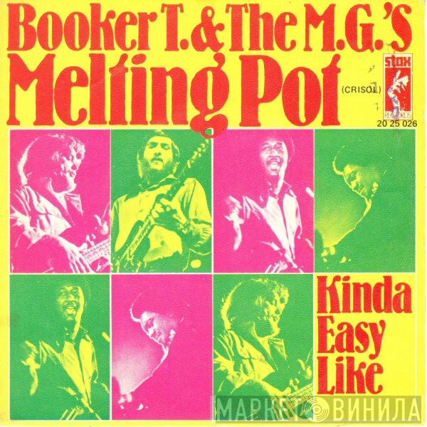 Booker T & The MG's - Melting Pot / Kinda Easy Like