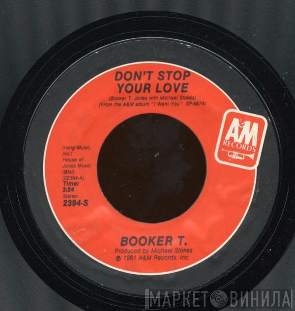 Booker T. Jones - Don't Stop Your Love