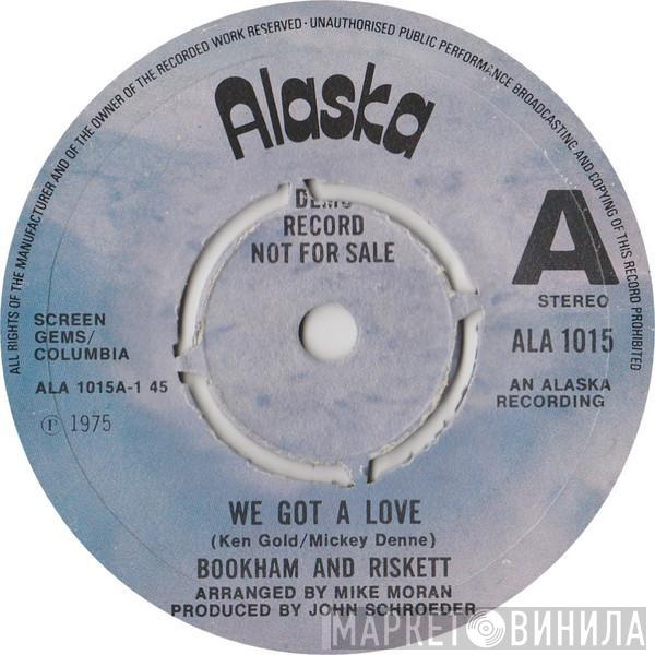 Bookham And Riskett - We Got A Love