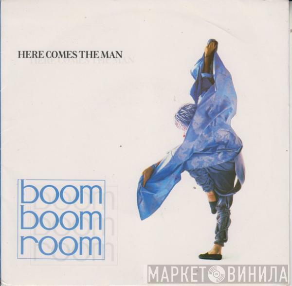 Boom Boom Room - Here Comes The Man
