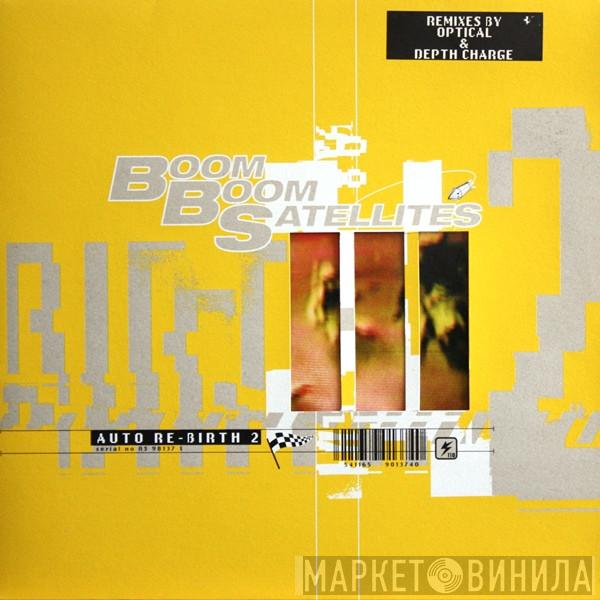 Boom Boom Satellites - Auto Re-birth 2