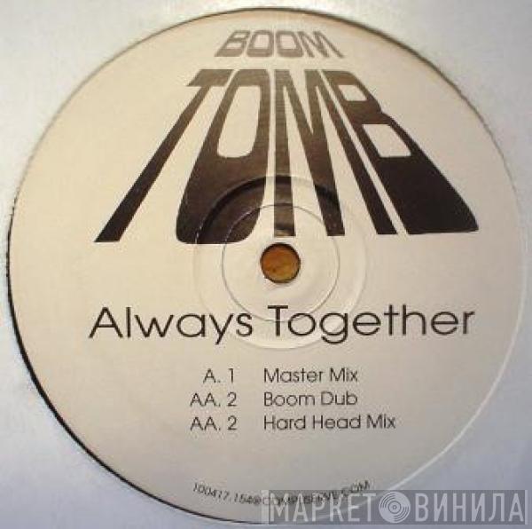 Boom Tomb - Always Together