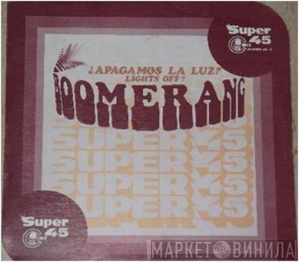 Boomerang  - ¿Apagamos La Luz?