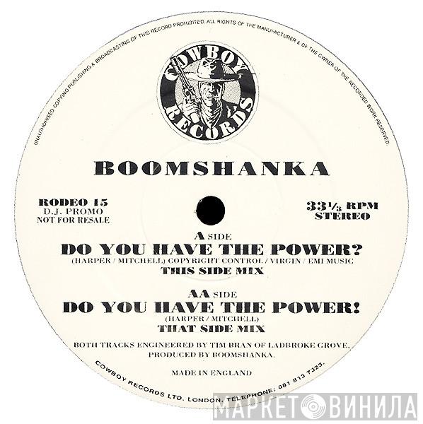 Boomshanka - Do You Have The Power?