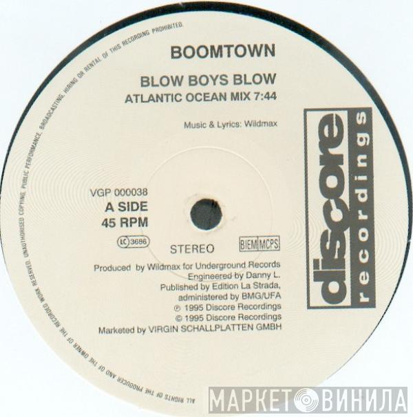 Boomtown - Blow Boys Blow