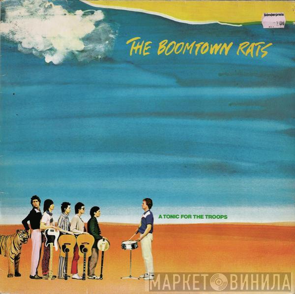Boomtown Rats - A Tonic For The Troops