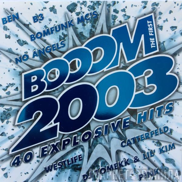  - Booom 2003 - The First