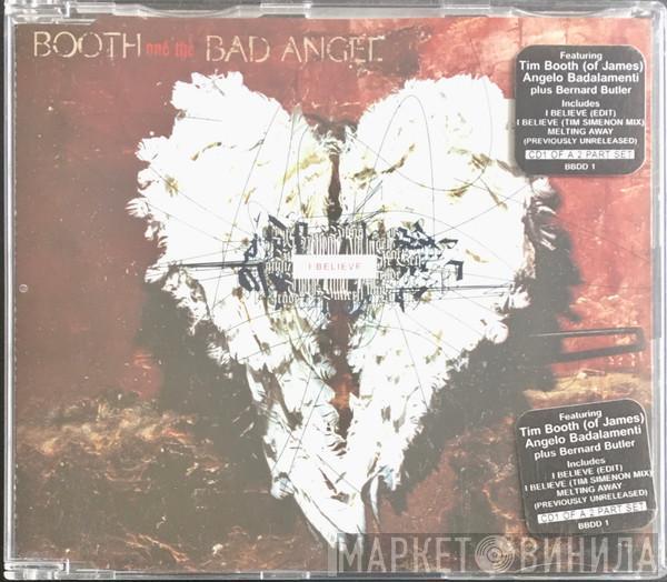 Booth And The Bad Angel - I Believe
