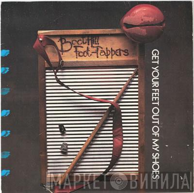 Boothill Foot Tappers - Get Your Feet Out Of My Shoes