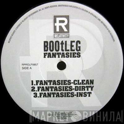 Bootleg  - Fantasies