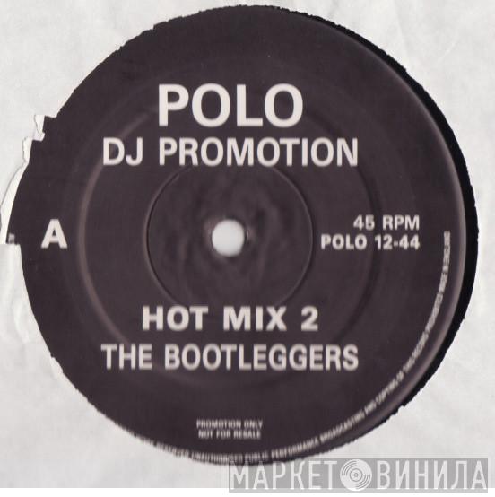 Bootleggers - Hot Mix 2