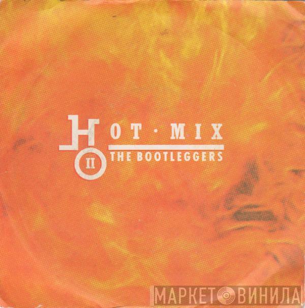 Bootleggers - Hot Mix II