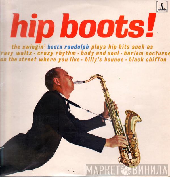 Boots Randolph - Hip Boots!