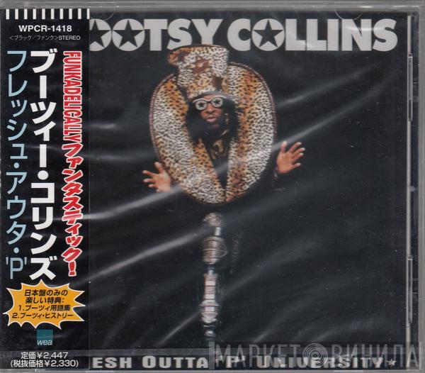  Bootsy Collins  - Fresh Outta 'P' University