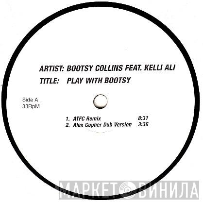 Bootsy Collins, Kelli Ali - Play With Bootsy