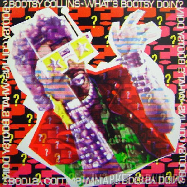 Bootsy Collins - What's Bootsy Doin'?