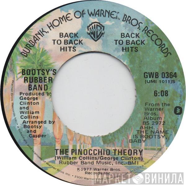  Bootsy's Rubber Band  - The Pinocchio Theory / Can't Stay Away