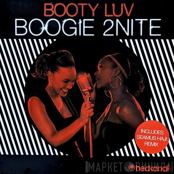 Booty Luv - Boogie 2nite