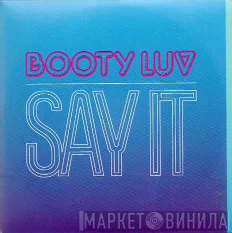 Booty Luv - Say It
