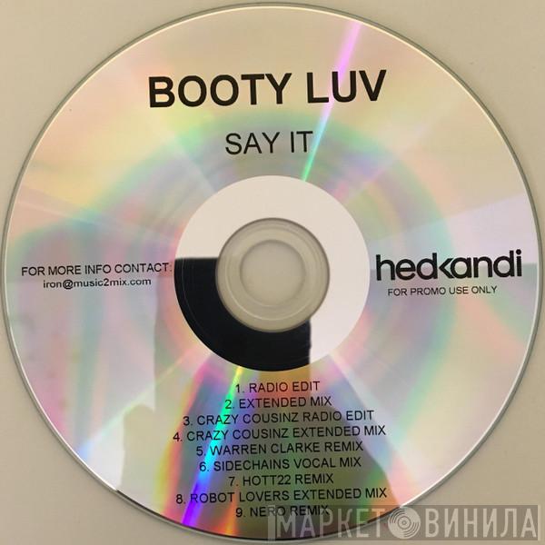  Booty Luv  - Say It