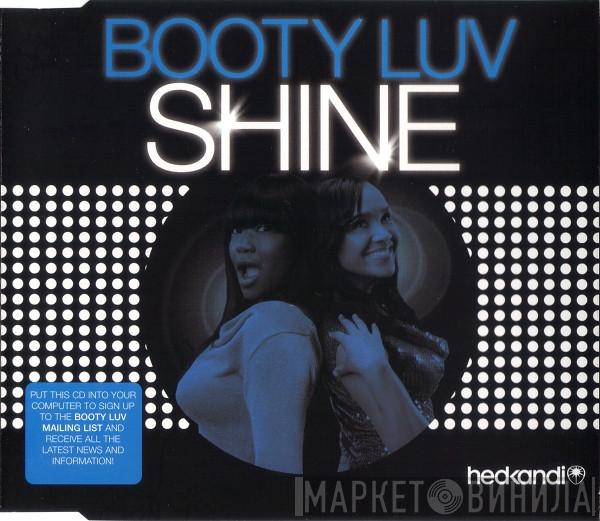  Booty Luv  - Shine