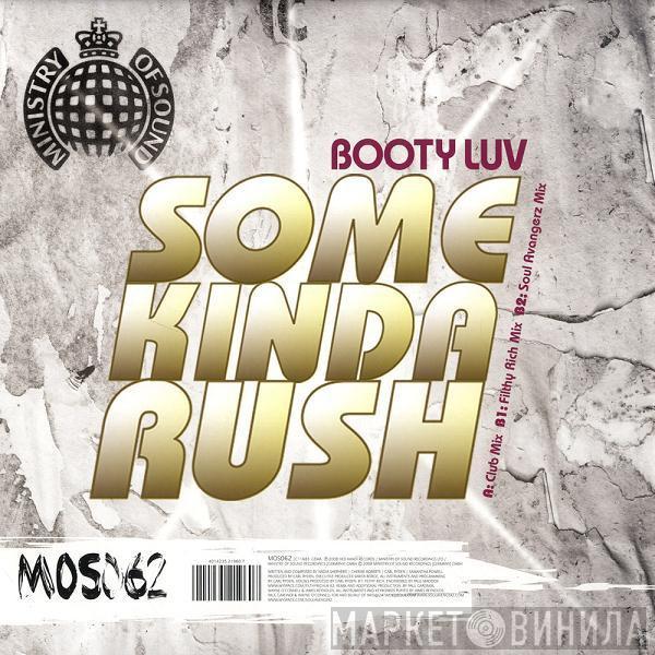 Booty Luv - Some Kinda Rush