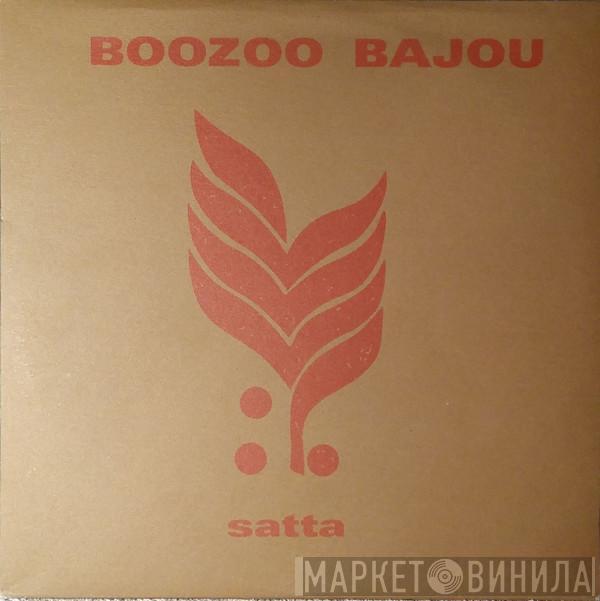 Boozoo Bajou - Satta