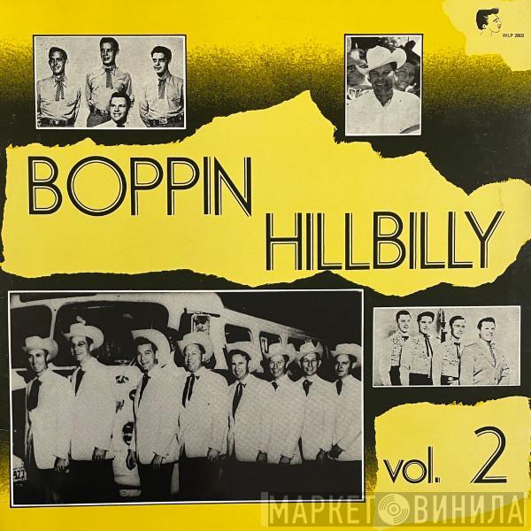  - Boppin' Hillbilly Vol. 2