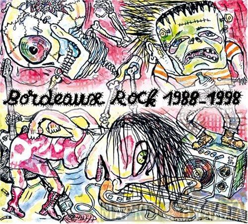  - Bordeaux Rock 1988-1998
