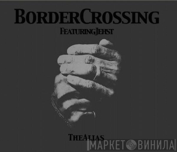 Border Crossing - The Alias