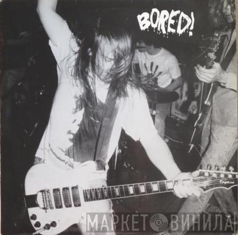 Bored! - Bored!