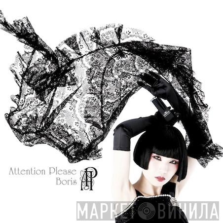 Boris  - Attention Please