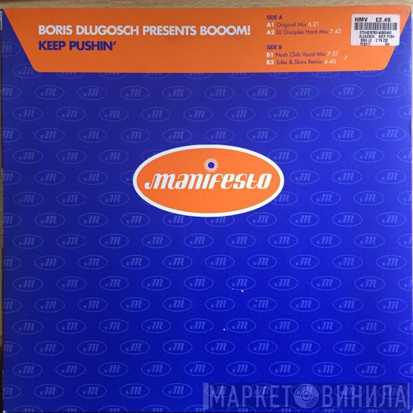 Boris Dlugosch, Booom! - Keep Pushin'