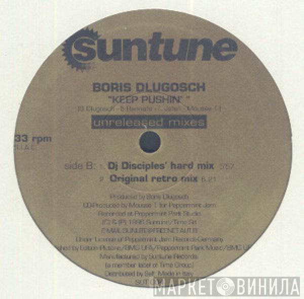 Boris Dlugosch - Keep Pushin' (Unreleased Mixes)