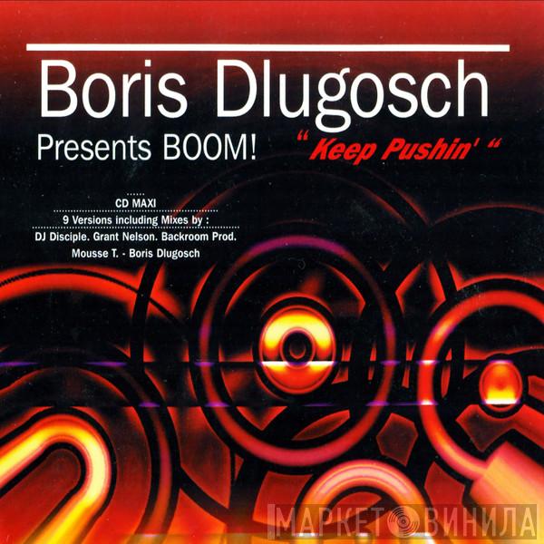  Boris Dlugosch  - Keep Pushin'