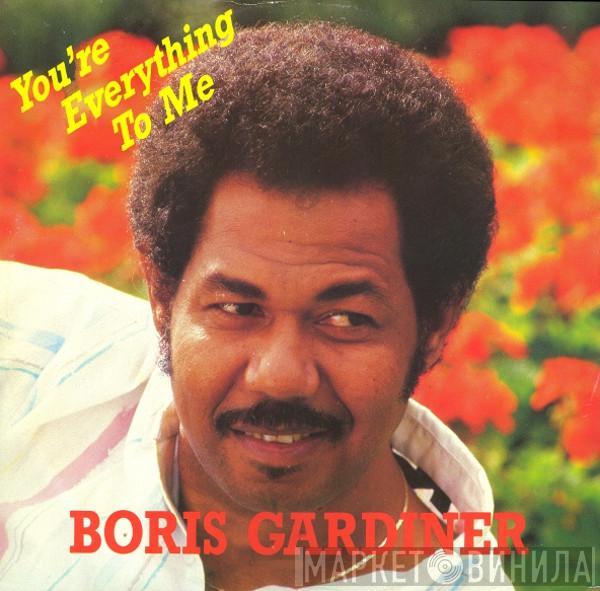  Boris Gardiner  - You're Everything To Me / Last Night