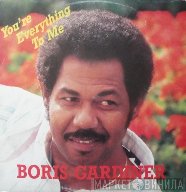  Boris Gardiner  - You're Everything To Me / Last Night