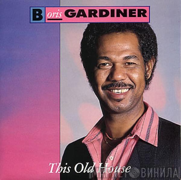 Boris Gardiner - This Old House