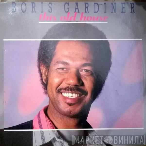  Boris Gardiner  - This Old House