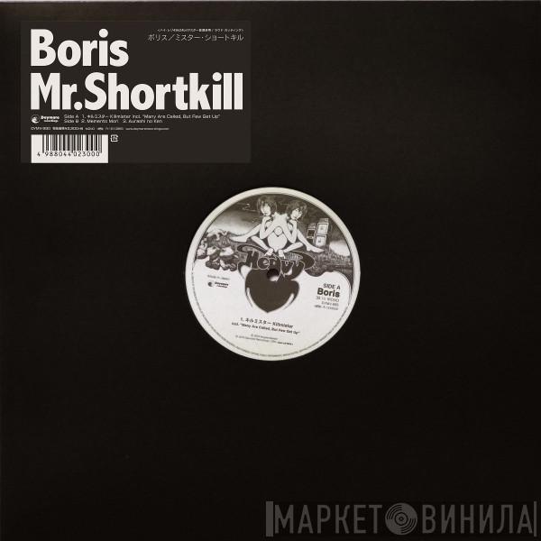 Boris  - Mr. Shortkill