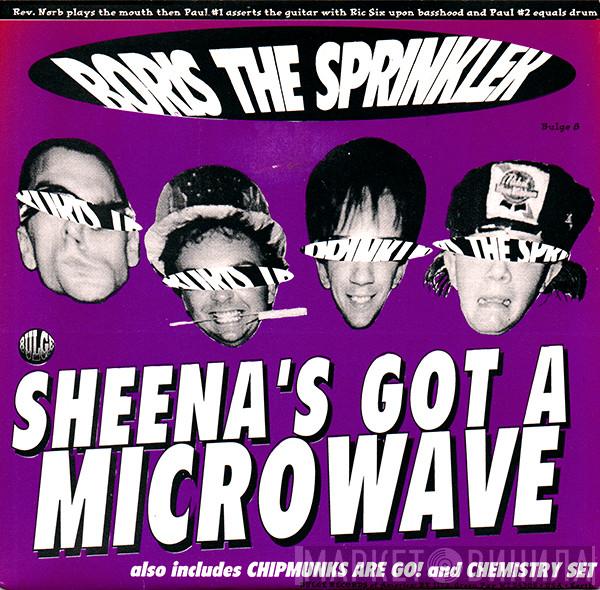 Boris The Sprinkler, Sonic Dolls - Sheena's Got A Microwave