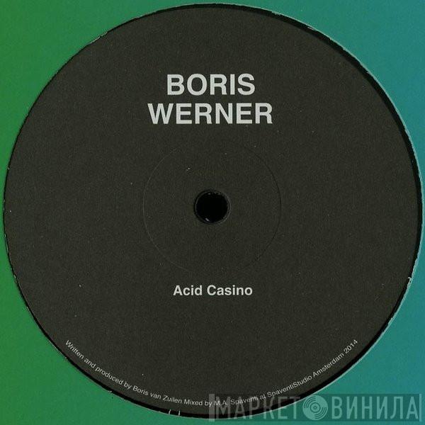 Boris Werner - Acid Casino
