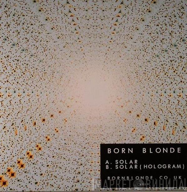 Born Blonde - Solar