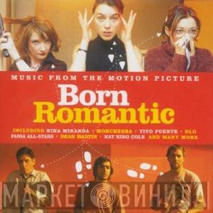  - Born Romantic - Music From The Motion Picture