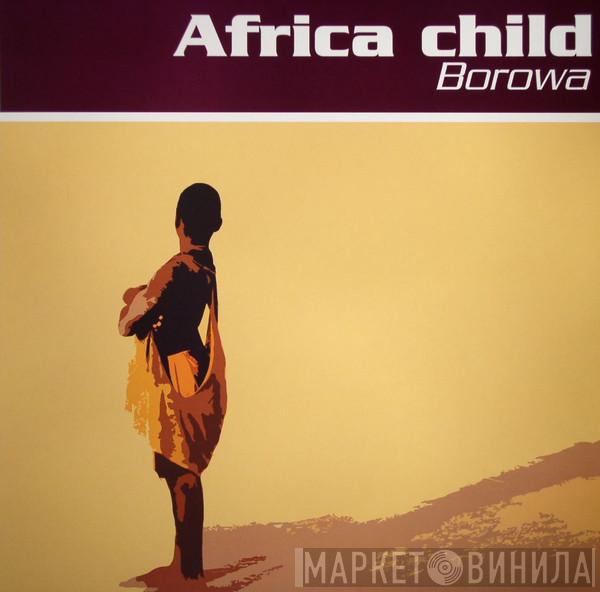 Borowa - Africa Child