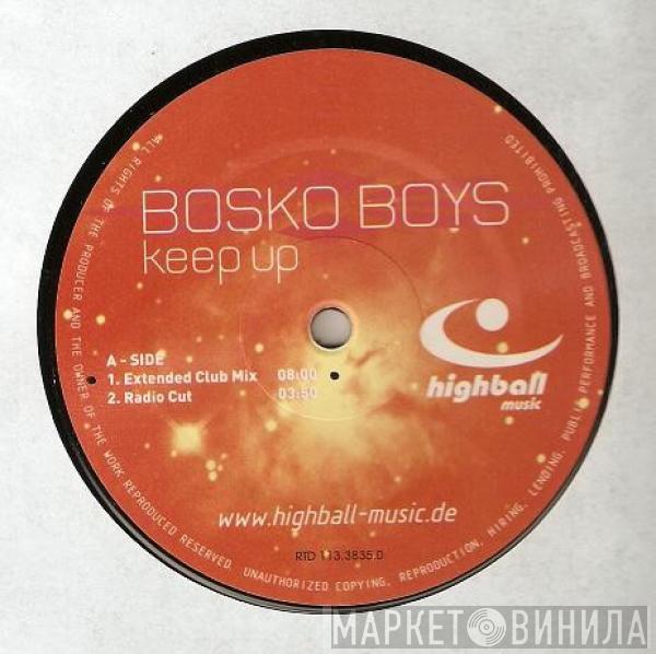 Bosko Boys - Keep Up