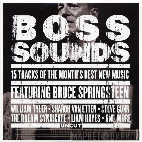  - Boss Sounds (15 Tracks Of The Month's Best New Music)