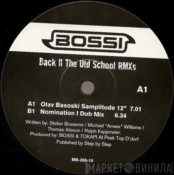  Bossi  - Back II The Old School (Remixes)