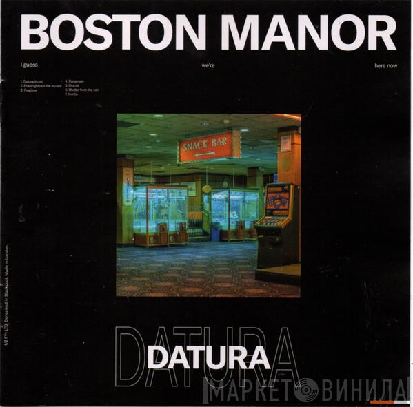 Boston Manor - Datura