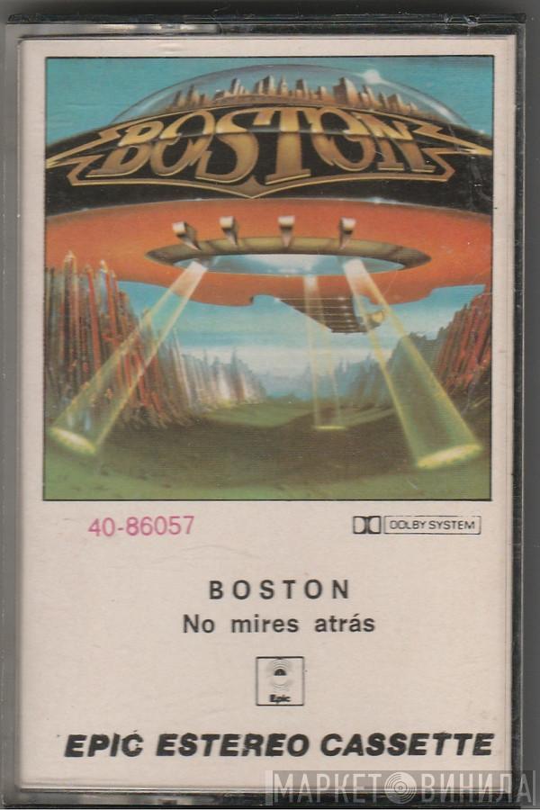 Boston  - No Mires Atrás